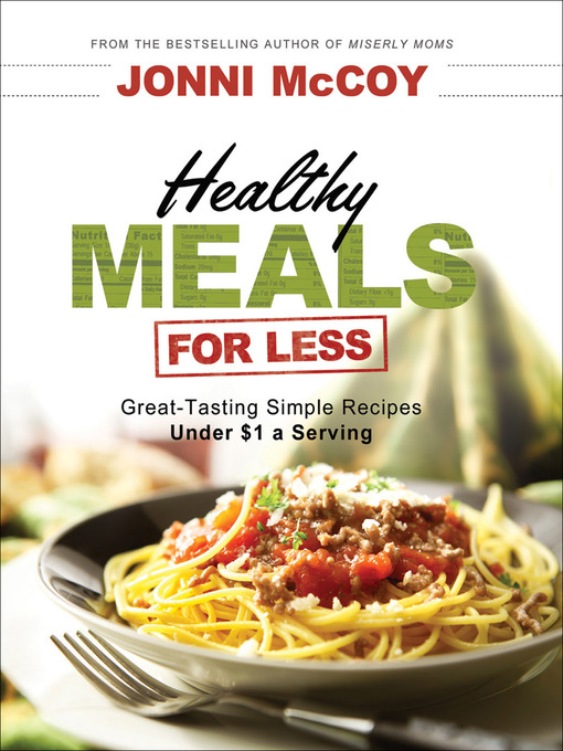 Title details for Healthy Meals for Less by Jonni McCoy - Available